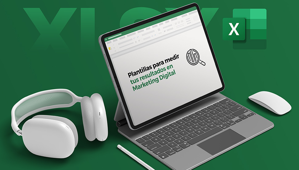 Plantillas para medir tus resultados en Marketing Digital
